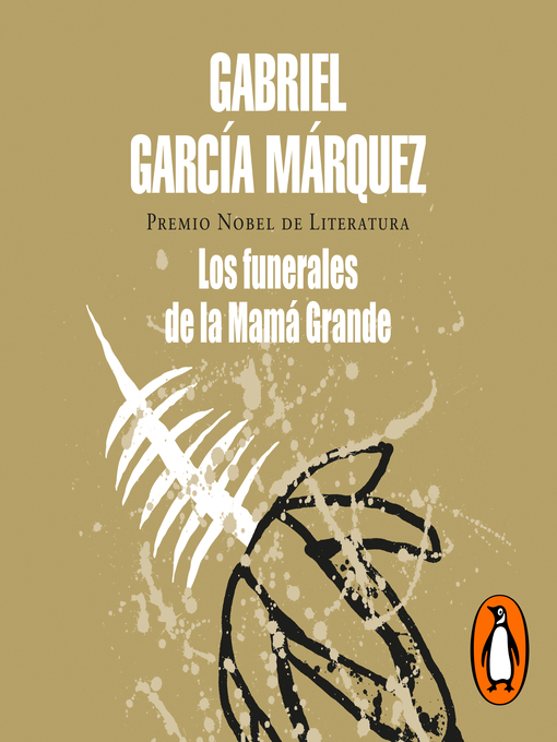 Title details for Los funerales de la Mamá Grande by Gabriel García Márquez - Wait list